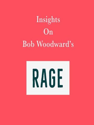 cover image of Insights on Bob Woodward's Rage